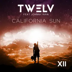 California Sun (feat. Johnny Rain) - EP by TW3LV album reviews, ratings, credits