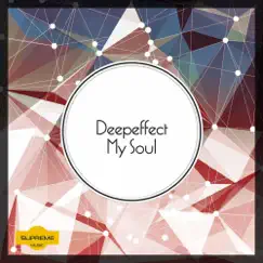 My Soul - Single by Deepeffect album reviews, ratings, credits