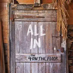 All In by The 4onthefloor album reviews, ratings, credits