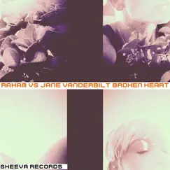 Broken Heart by Jane Vanderbilt & Raham album reviews, ratings, credits