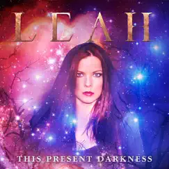 This Present Darkness - Single by Leah album reviews, ratings, credits