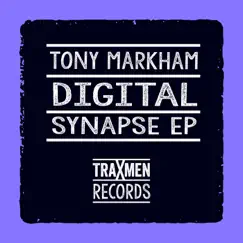 Digital Synapse - Single by Tony Markham album reviews, ratings, credits