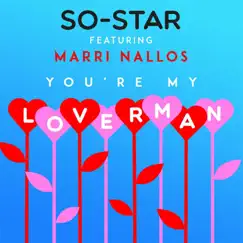 You're My Loverman (feat. Marri Nallos) - Single by So-Star album reviews, ratings, credits