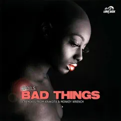 Bad Things - Single by Spoils album reviews, ratings, credits