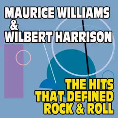 The Hits That Defined Rock & Roll! by Maurice Williams & The Zodiacs & Wilbert Harrison album reviews, ratings, credits
