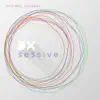 Dxessive - Single album lyrics, reviews, download