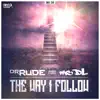 The Way I Follow (feat. Mc DL) - Single album lyrics, reviews, download