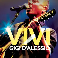 Vivi - Single by Gigi D'Alessio album reviews, ratings, credits