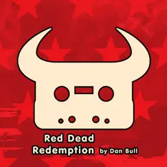 Red Dead Redemption - Single by Dan Bull album reviews, ratings, credits