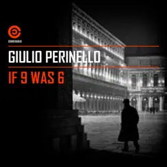 If 9 Was 6 - EP by Giulio Perinello album reviews, ratings, credits