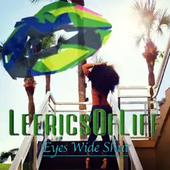 Eyes Wide Shut by Leerics of Life album reviews, ratings, credits