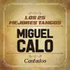 Que Te Importa Que Te Llore (feat. Orquesta De Miguel Calo & Raúl Berón) song lyrics