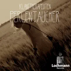 Perlentaucher - EP by KlangTherapeuten album reviews, ratings, credits