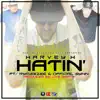 Hatin' (feat. Rymeezee & Official Synn) song lyrics