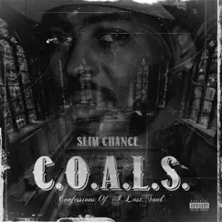 C.O.A.L.S (Confessions of a Lost Soul) by Slim Chance album reviews, ratings, credits