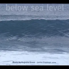 Augusta Gross: Below Sea Level by Janice Friedman album reviews, ratings, credits