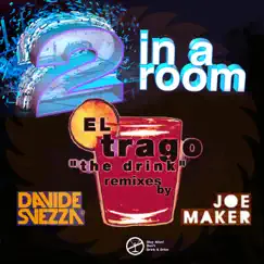 El Trago (The Drink) [Davide Svezza Remix] Song Lyrics