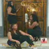 Grace of God (feat. Big Moses) - Single album lyrics, reviews, download
