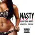 Nasty (Remix) [feat. Kevin Gates & Young Thug] mp3 download
