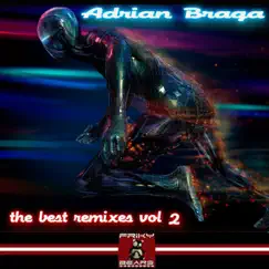 The Best Remixes, Vol. 2 - Single by Adrián Braga & DJ Baloo album reviews, ratings, credits