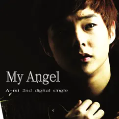 My Angel - EP by A-MI album reviews, ratings, credits