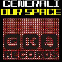 Our Space - Single by Generali album reviews, ratings, credits