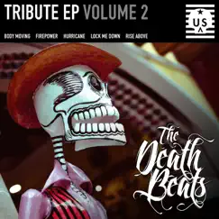 Tribute Volume 2 - EP by The Death Beats album reviews, ratings, credits