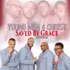 Saved By Grace - Single album lyrics, reviews, download