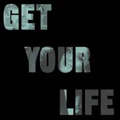 Get Your Life - Single by Caught a Ghost album reviews, ratings, credits