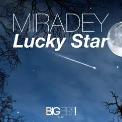 Lucky Star (Remixes) - EP by Miradey album reviews, ratings, credits