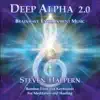 Deep Alpha 2.0 (feat. Jorge Alfano, Ronnie Nyogetsu Reishin Seldin & Schawkie Roth) album lyrics, reviews, download