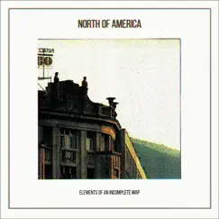 Elements of an Incomplete Map (2014 Reissue) by North of America album reviews, ratings, credits