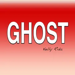 Ghost - Single by Kelly Rida album reviews, ratings, credits