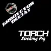 Sucking Pig (Groove for Deejay) album lyrics, reviews, download