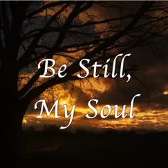 Be still, my soul - Hymn Piano Instrumental Song Lyrics