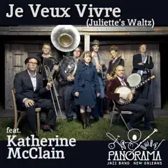 Je veux vivre (Juliette's Waltz) - Single by Panorama Jazz Band & Katherine McClain album reviews, ratings, credits