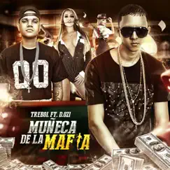 Muñecas de la Mafia (feat. D.Ozi) Song Lyrics