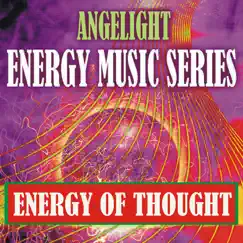 Energy of Thought (Energy Music Series) - EP by Angelight album reviews, ratings, credits