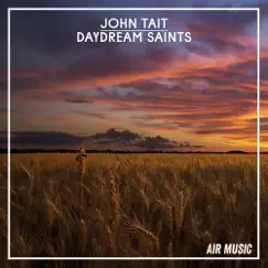 Daydream Saints - Single by John Tait album reviews, ratings, credits