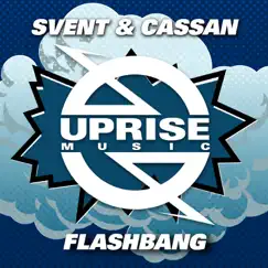 Flashbang - Single by Svent & Cassan album reviews, ratings, credits