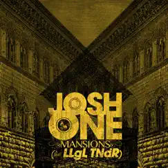 Mansions (feat. LLgL TNdR) - Single by Josh One album reviews, ratings, credits