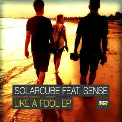 Like a Fool - Single by Solarcube album reviews, ratings, credits