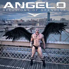 Delusions of Grandeur - Single by Angelo album reviews, ratings, credits