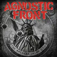 The American Dream Died by Agnostic Front album reviews, ratings, credits