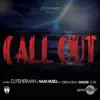 Call Out (feat. Dream Team, DJ Sk, Danger & DJ Tira) - Single album lyrics, reviews, download