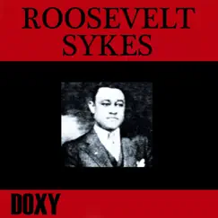 Roosevelt Sykes (Doxy Collection) by Roosevelt Sykes album reviews, ratings, credits