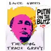 Putin's On the Blitz - Single album lyrics, reviews, download