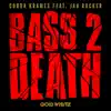 Bass 2 Death (feat. Jah Rocker) - Single album lyrics, reviews, download