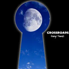 Crossroads by George Thomas album reviews, ratings, credits