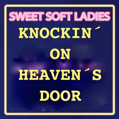 Knockin on Heaven´s Door (Coolest Hits Version) Song Lyrics
